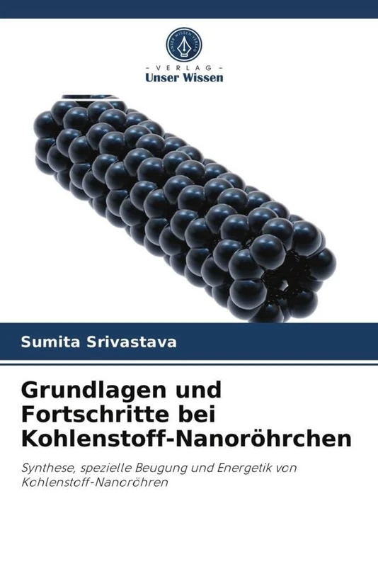 Grundlagen und Fortschritte bei Kohlenstoff-Nanoröhrchen: Synthese, spezielle Beugung und Energetik von Kohlenstoff-Nanoröhren - Image 1