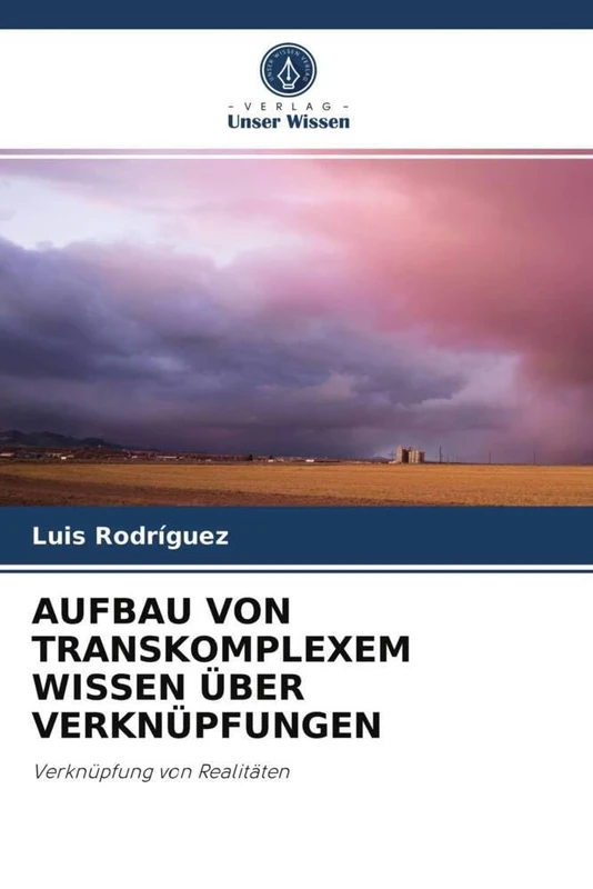 AUFBAU VON TRANSKOMPLEXEM WISSEN ÜBER VERKNÜPFUNGEN: Verknüpfung von Realitäten - Image 1