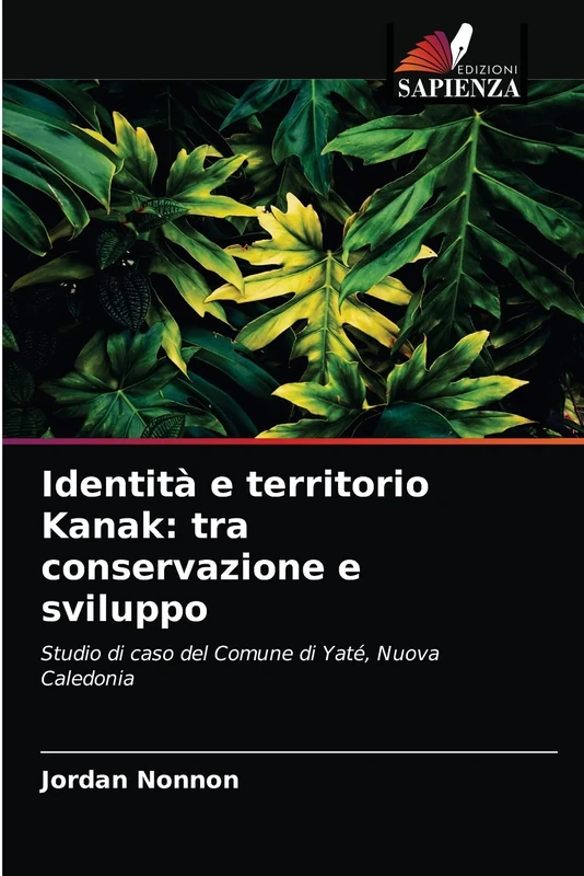 Identità e territorio Kanak: tra conservazione e sviluppo: Studio di caso del Comune di Yaté, Nuova Caledonia - Image 1