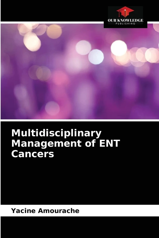 Multidisciplinary Management of ENT Cancers