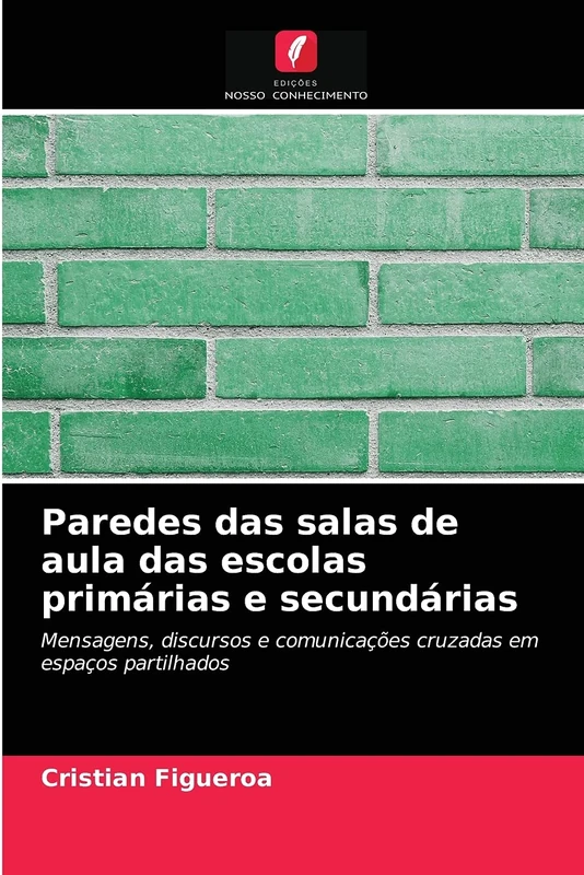 Paredes das salas de aula das escolas primárias e secundárias: Mensagens, discursos e comunicações cruzadas em espaços partilhados - Image 1
