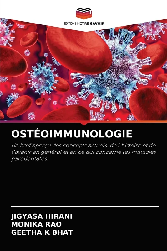 OSTÉOIMMUNOLOGIE: Un bref aperçu des concepts actuels, de l'histoire et de l'avenir en général et en ce qui concerne les maladies parodontales. - Image 1