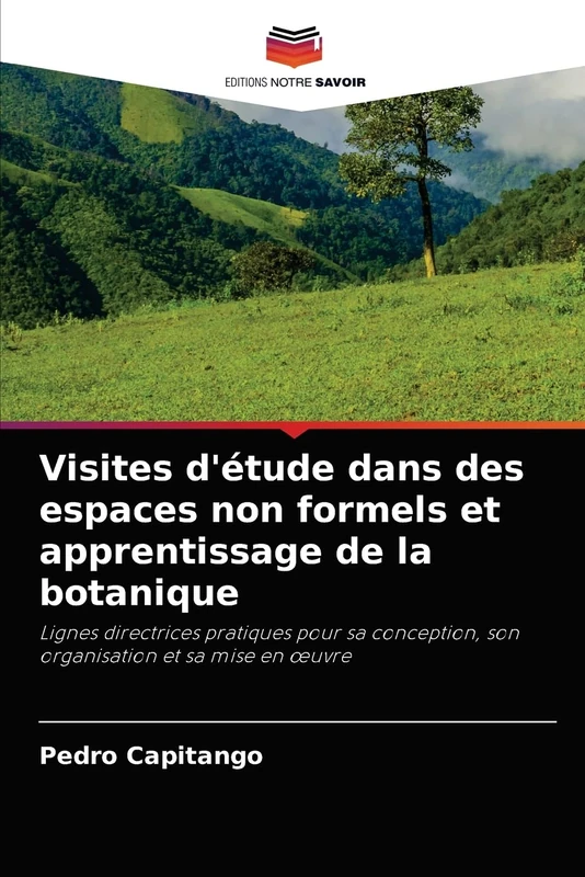 Visites d'étude dans des espaces non formels et apprentissage de la botanique: Lignes directrices pratiques pour sa conception, son organisation et sa mise en œuvre - Image 1