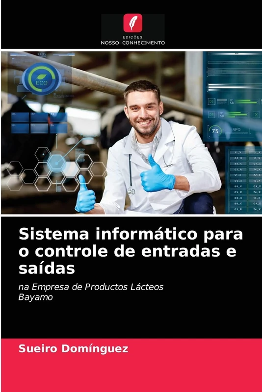 Sistema informático para o controle de entradas e saídas: na Empresa de Productos LácteosBayamo - Image 1