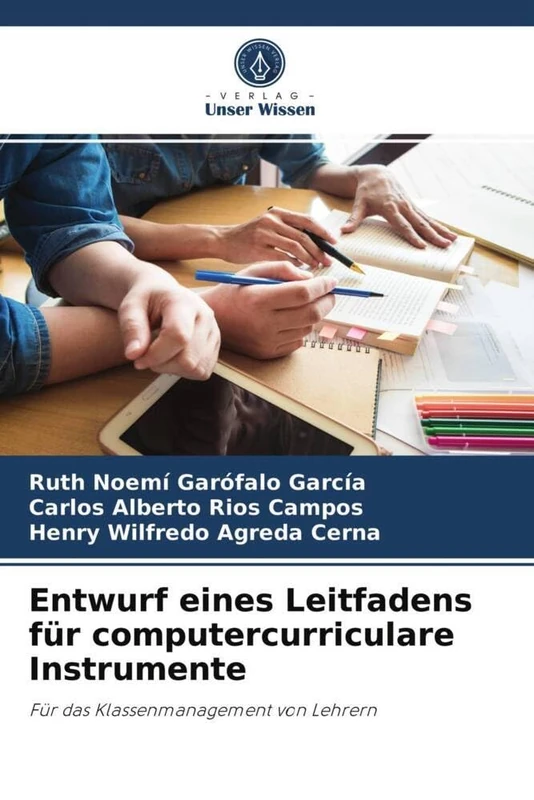 Entwurf eines Leitfadens für computercurriculare Instrumente: Für das Klassenmanagement von Lehrern