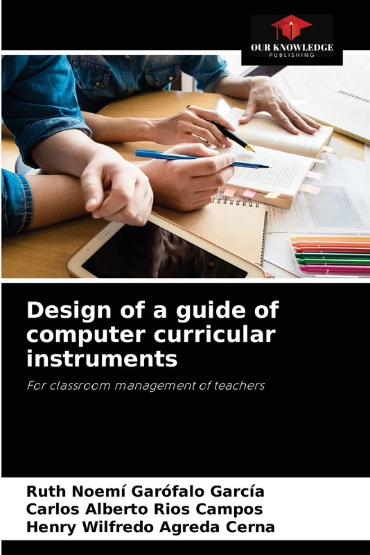 Design of a guide of computer curricular instruments: For classroom management of teachers