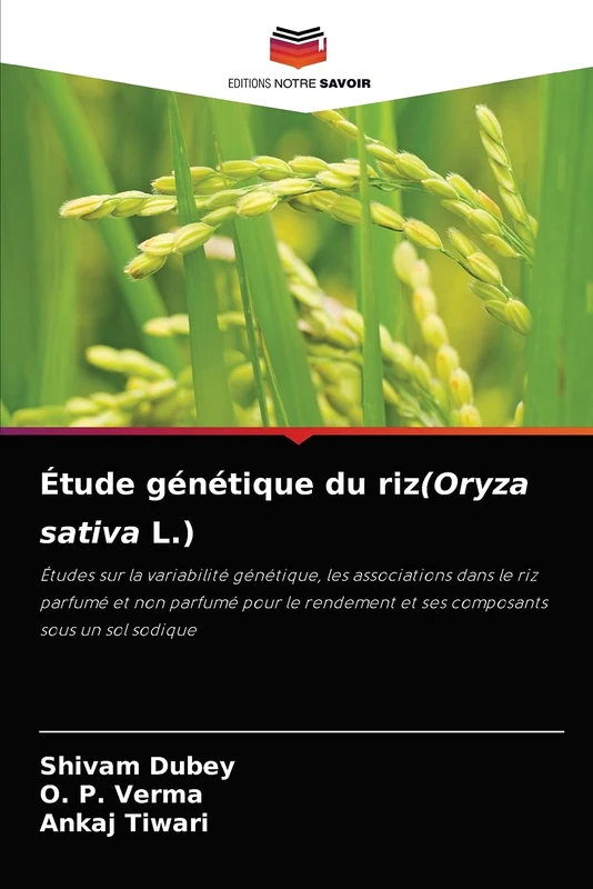 Étude génétique du riz(Oryza sativa L.): Études sur la variabilité génétique, les associations dans le riz parfumé et non parfumé pour le rendement et ses composants sous un sol sodique