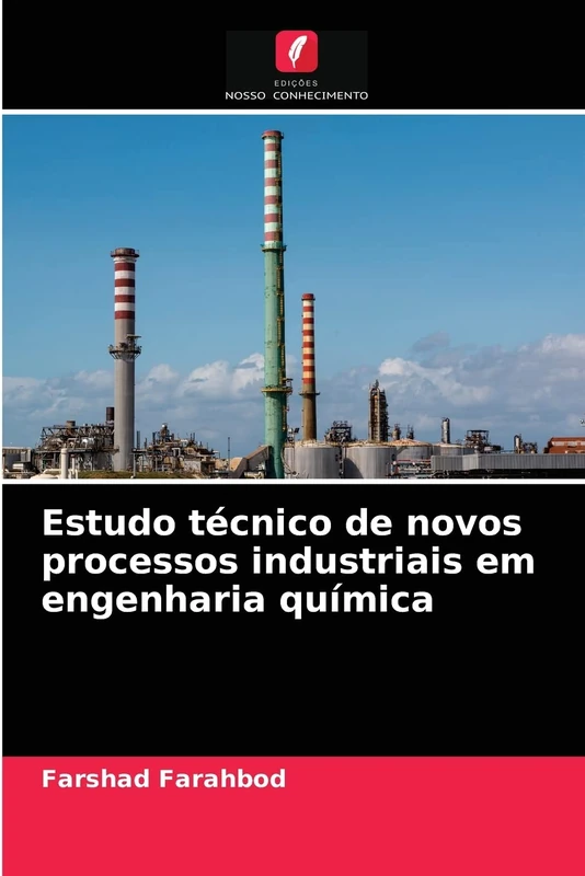 Estudo técnico de novos processos industriais em engenharia química