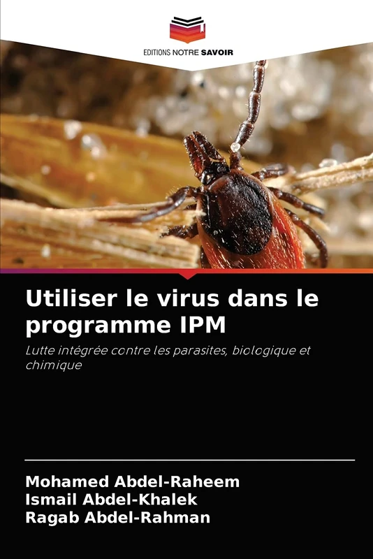 Utiliser le virus dans le programme IPM: Lutte intégrée contre les parasites, biologique et chimique