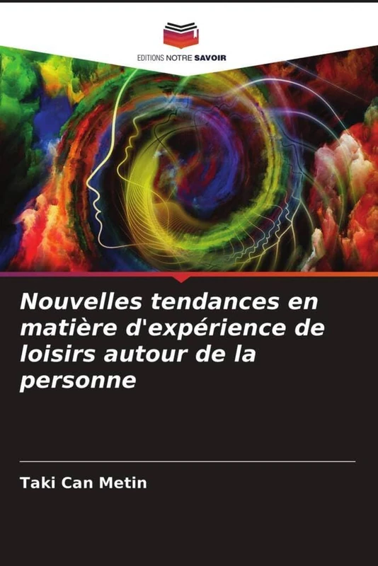 Nouvelles tendances en matière d'expérience de loisirs autour de la personne