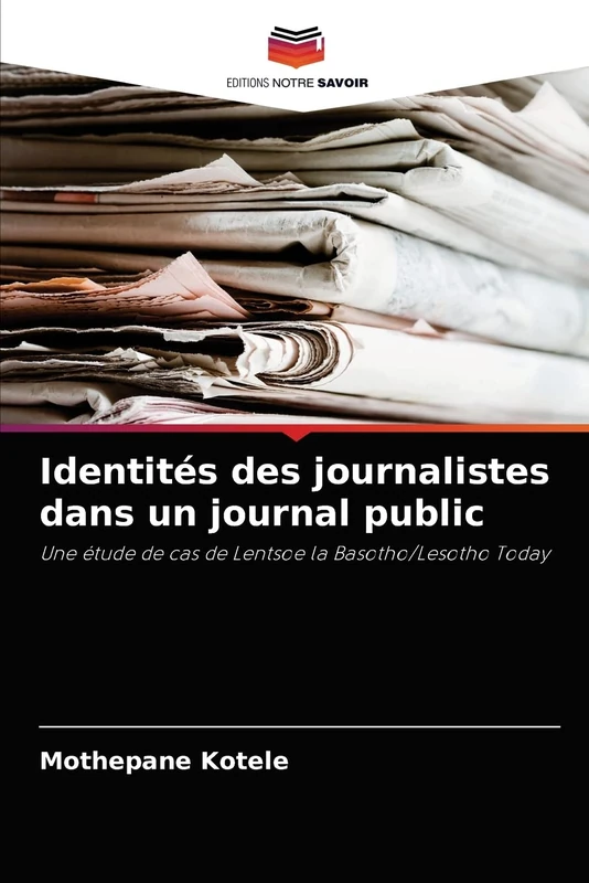 Identités des journalistes dans un journal public: Une étude de cas de Lentsoe la Basotho/Lesotho Today - Image 1