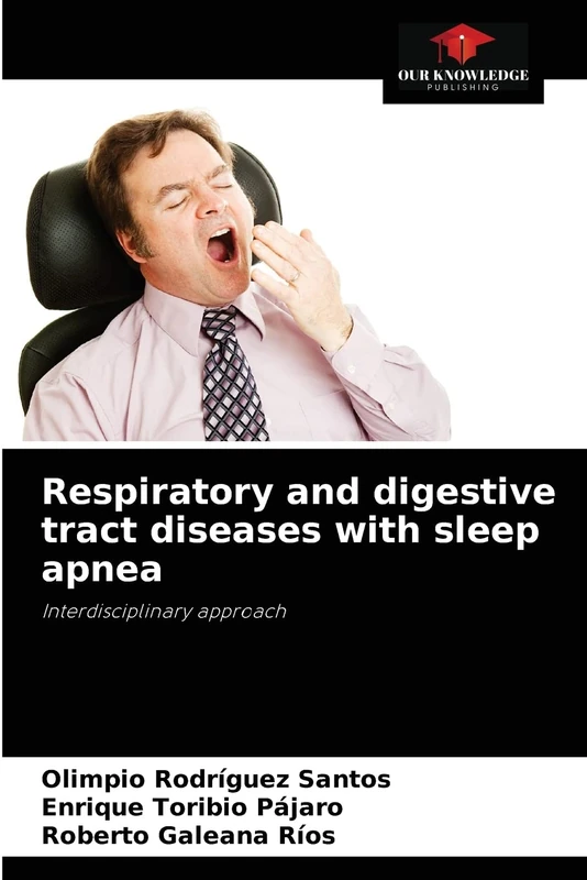 Respiratory and digestive tract diseases with sleep apnea: Interdisciplinary approach