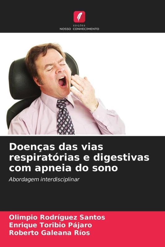 Doenças das vias respiratórias e digestivas com apneia do sono: Abordagem interdisciplinar - Image 1