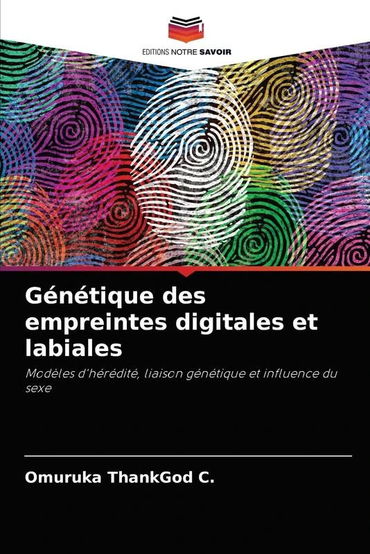 Génétique des empreintes digitales et labiales: Modèles d'hérédité, liaison génétique et influence du sexe - Image 1
