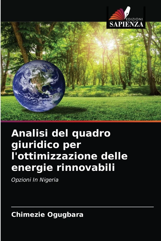 Analisi del quadro giuridico per l'ottimizzazione delle energie rinnovabili: Opzioni In Nigeria