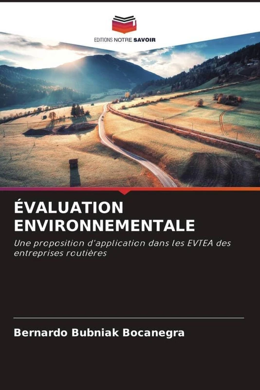 ÉVALUATION ENVIRONNEMENTALE: Une proposition d'application dans les EVTEA des entreprises routières