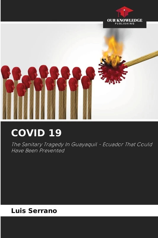 COVID 19: The Sanitary Tragedy In Guayaquil - Ecuador That Could Have Been Prevented