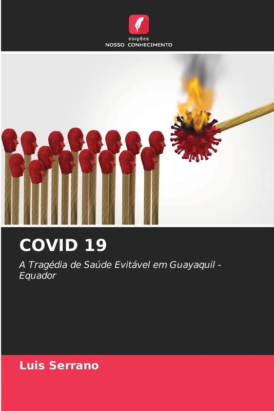 COVID 19: A Tragédia de Saúde Evitável em Guayaquil - Equador