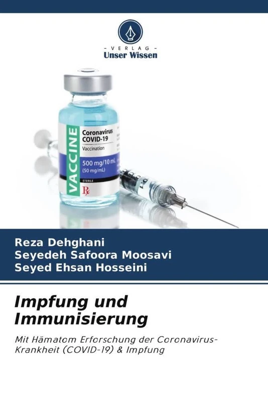 Impfung und Immunisierung: Mit Hämatom Erforschung der Coronavirus-Krankheit (COVID-19) & Impfung - Image 1