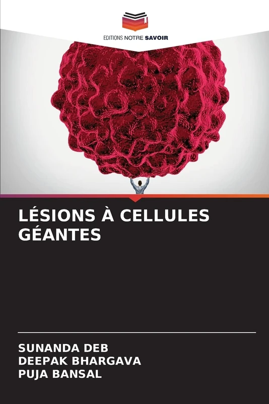 LÉSIONS À CELLULES GÉANTES