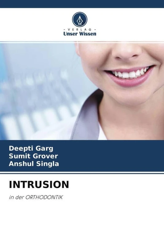INTRUSION: in der ORTHODONTIK