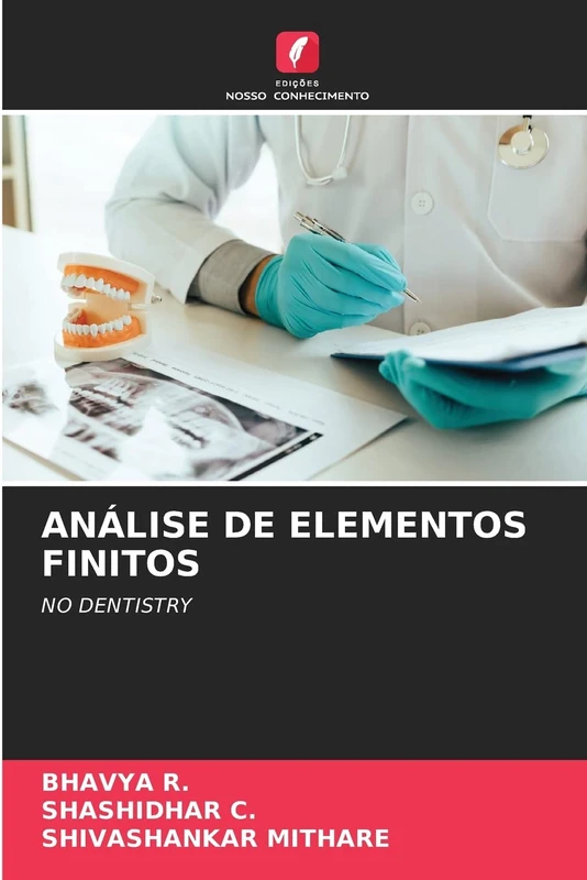 ANÁLISE DE ELEMENTOS FINITOS: NO DENTISTRY