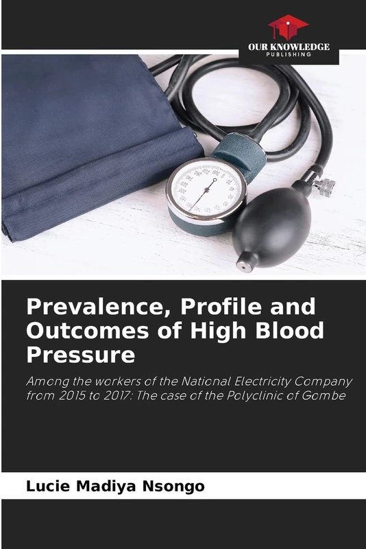 Prevalence, Profile and Outcomes of High Blood Pressure: Among the workers of the National Electricity Company from 2015 to 2017: The case of the Polyclinic of Gombe - Image 1