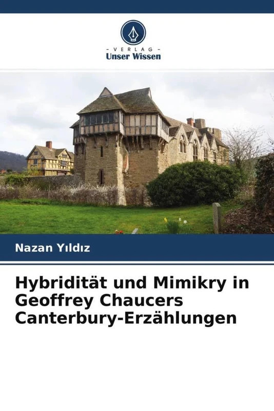 Hybridität und Mimikry in Geoffrey Chaucers Canterbury-Erzählungen - Image 1