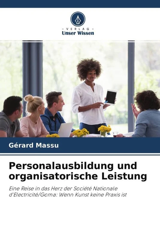 Personalausbildung und organisatorische Leistung: Eine Reise in das Herz der Société Nationale d'Electricité/Goma: Wenn Kunst keine Praxis ist - Image 1