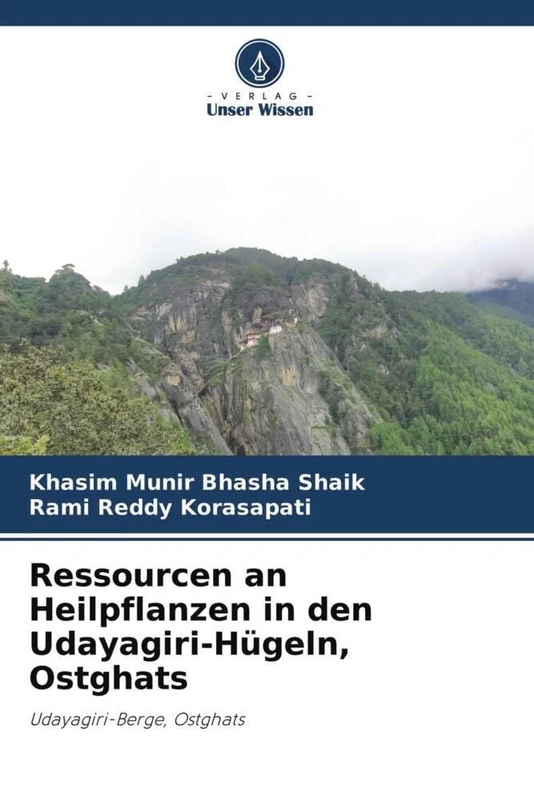 Ressourcen an Heilpflanzen in den Udayagiri-Hügeln, Ostghats: Udayagiri-Berge, Ostghats