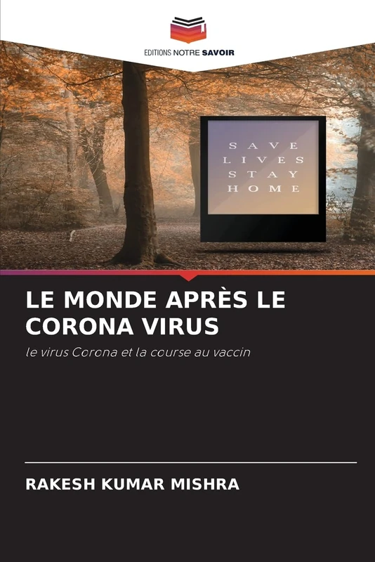 LE MONDE APRÈS LE CORONA VIRUS: le virus Corona et la course au vaccin
