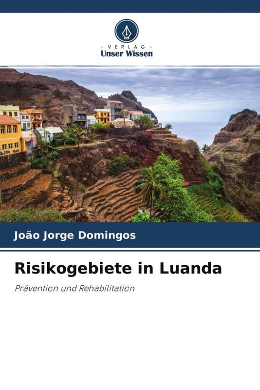 Risikogebiete in Luanda: Prävention und Rehabilitation