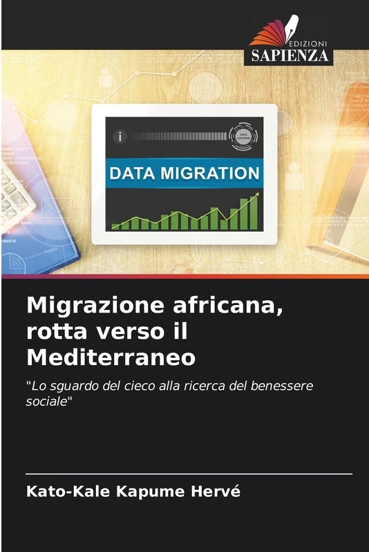 Migrazione africana, rotta verso il Mediterraneo: "Lo sguardo del cieco alla ricerca del benessere sociale"