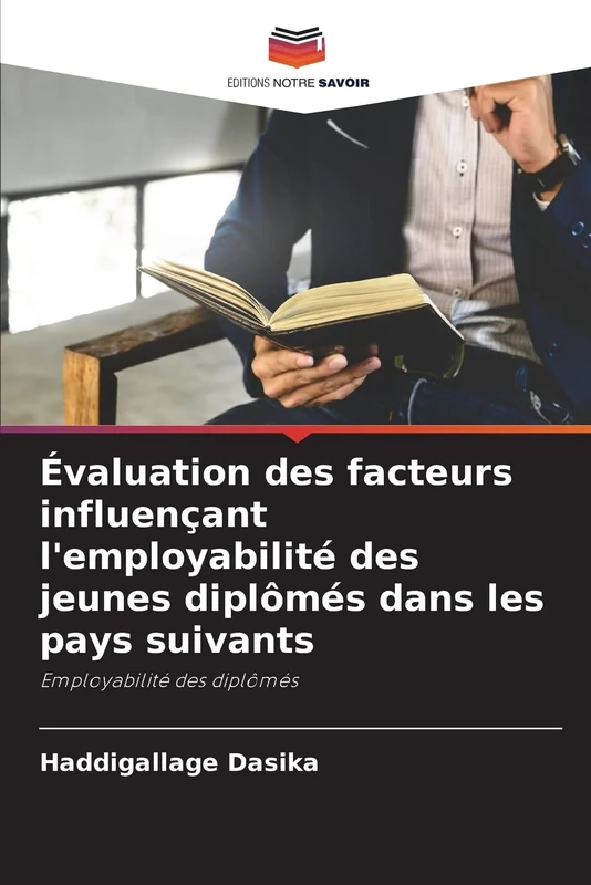 Évaluation des facteurs influençant l'employabilité des jeunes diplômés dans les pays suivants: Employabilité des diplômés