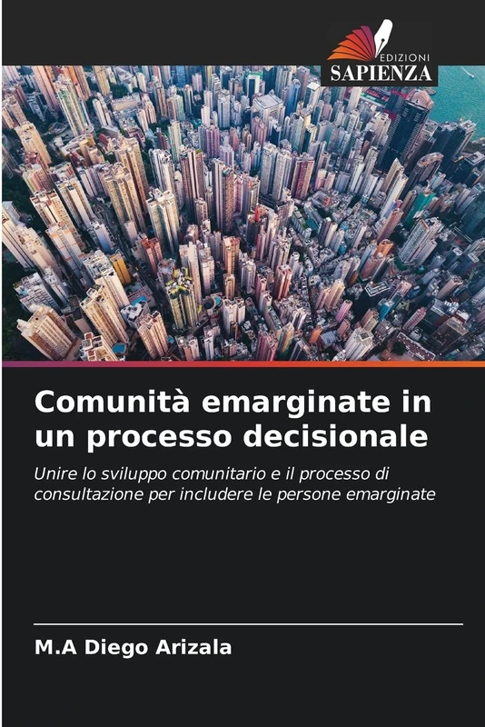 Comunità emarginate in un processo decisionale: Unire lo sviluppo comunitario e il processo di consultazione per includere le persone emarginate - Image 1