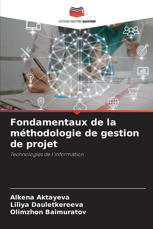 Fondamentaux de la méthodologie de gestion de projet: Technologies de l'information