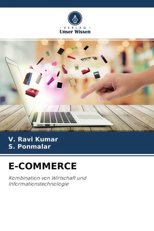 E-COMMERCE: Kombination von Wirtschaft und Informationstechnologie