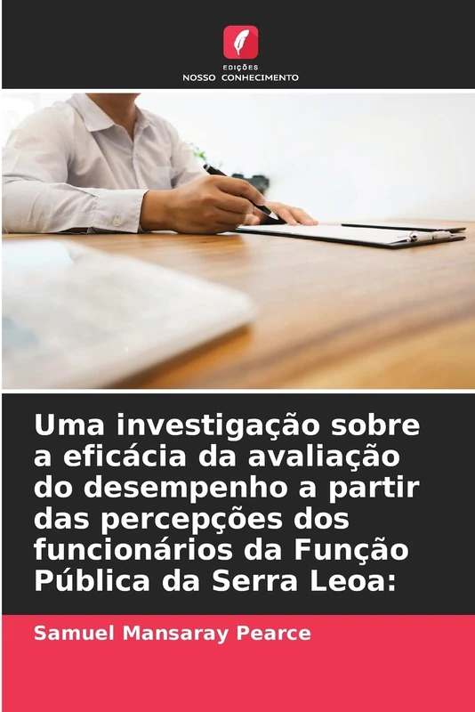 Uma investigação sobre a eficácia da avaliação do desempenho a partir das percepções dos funcionários da Função Pública da Serra Leoa: - Image 1