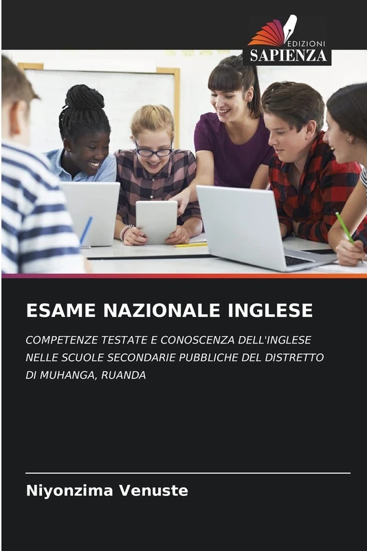ESAME NAZIONALE INGLESE: COMPETENZE TESTATE E CONOSCENZA DELL'INGLESE NELLE SCUOLE SECONDARIE PUBBLICHE DEL DISTRETTO DI MUHANGA, RUANDA - Image 1