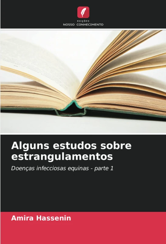Alguns estudos sobre estrangulamentos: Doenças infecciosas equinas - parte 1