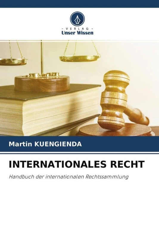 INTERNATIONALES RECHT: Handbuch der internationalen Rechtssammlung