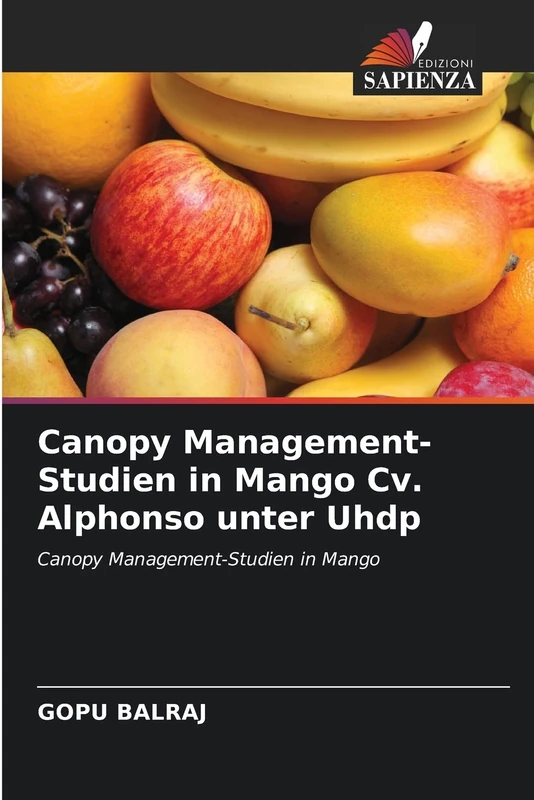 Canopy Management-Studien in Mango Cv. Alphonso unter Uhdp: Canopy Management-Studien in Mango - Image 1