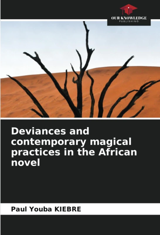 Deviances and contemporary magical practices in the African novel