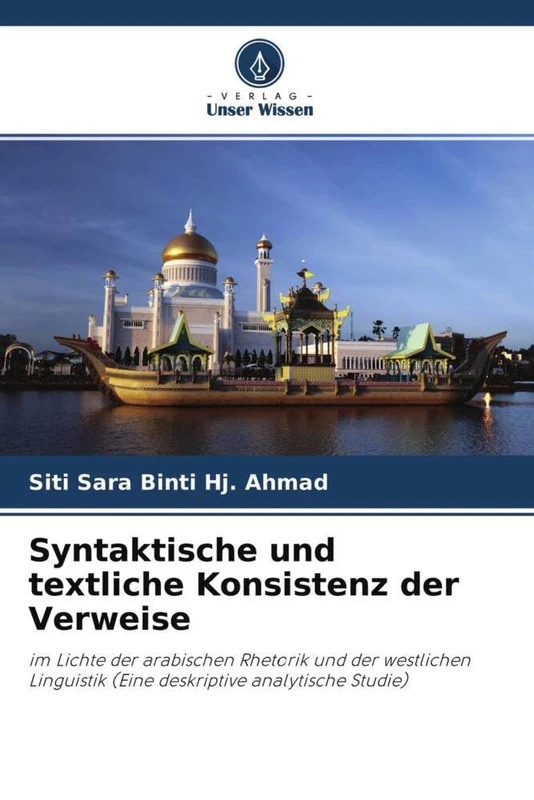 Syntaktische und textliche Konsistenz der Verweise: im Lichte der arabischen Rhetorik und der westlichen Linguistik (Eine deskriptive analytische Studie) - Image 1