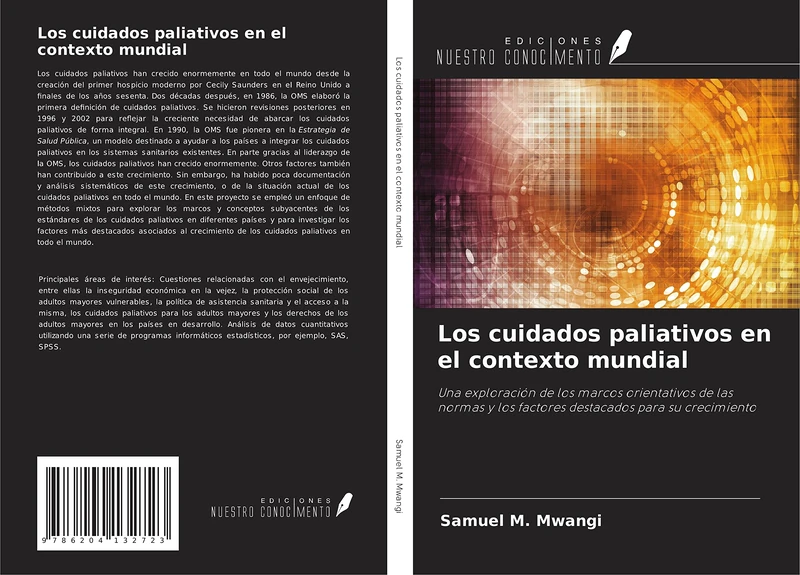 Los cuidados paliativos en el contexto mundial: Una exploración de los marcos orientativos de las normas y los factores destacados para su crecimiento