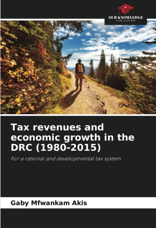 Tax revenues and economic growth in the DRC (1980-2015): For a rational and developmental tax system