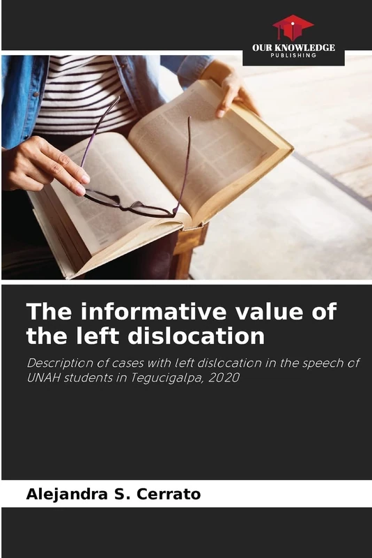 The informative value of the left dislocation: Description of cases with left dislocation in the speech of UNAH students in Tegucigalpa, 2020