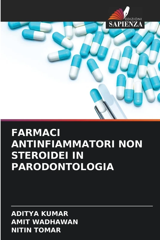 FARMACI ANTINFIAMMATORI NON STEROIDEI IN PARODONTOLOGIA