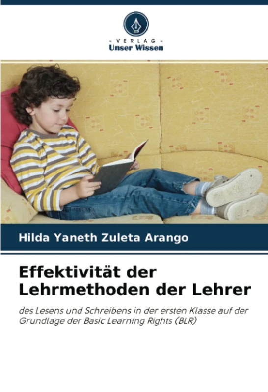 Effektivität der Lehrmethoden der Lehrer: des Lesens und Schreibens in der ersten Klasse auf der Grundlage der Basic Learning Rights (BLR) - Image 1