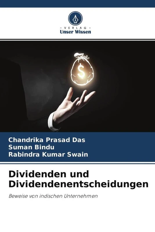 Dividenden und Dividendenentscheidungen: Beweise von indischen Unternehmen
